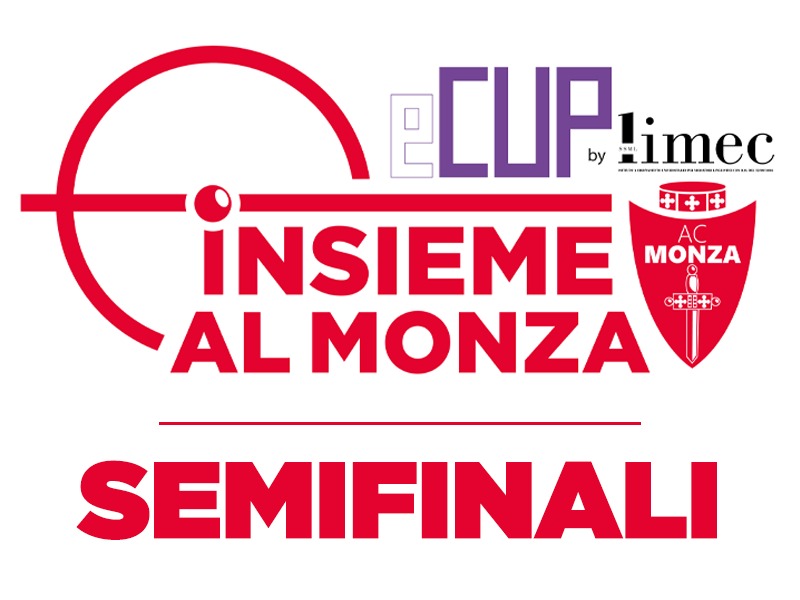 SEMIFINALI - INSIEME AL MONZA E-CUP BY LIMEC