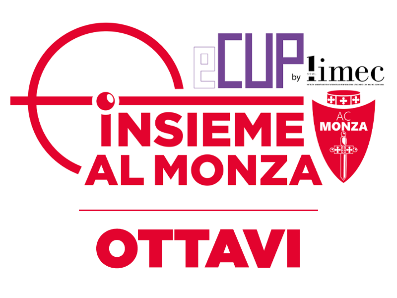 OTTAVI DI FINALE - INSIEME AL MONZA E-CUP BY LIMEC