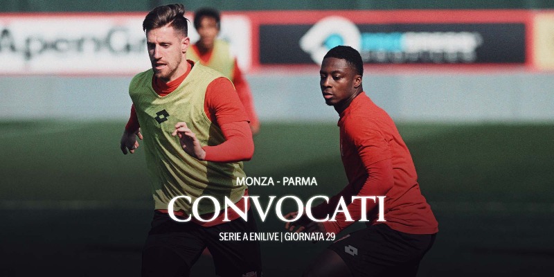 MONZA-PARMA: i convocati