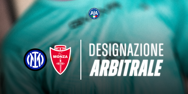 Inter-Monza affidata a Marinelli